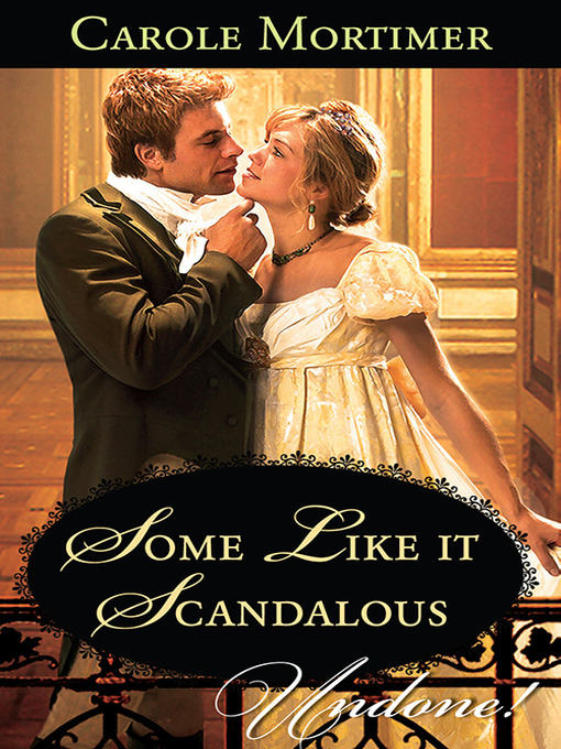 Title details for Some Like It Scandalous by Carole Mortimer - Wait list